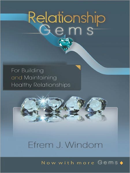 Relationship Gems: For Building and Maintaining Healthy Relationships