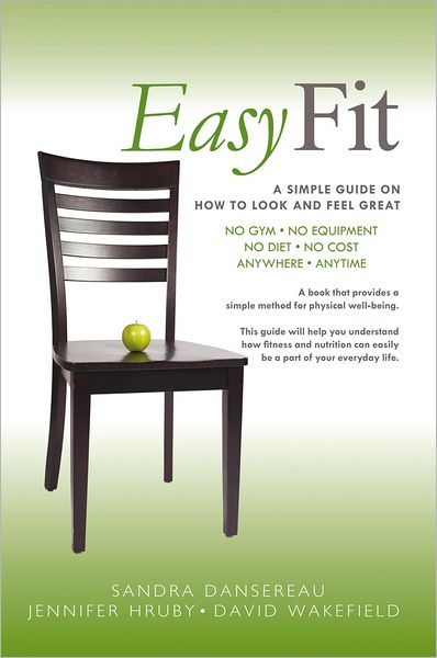 Easy Fit: A Simple Guide on How to Look and Feel Great