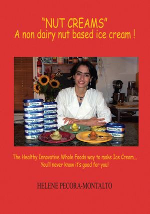 "NUT CREAMS": A non dairy nut based ice cream !