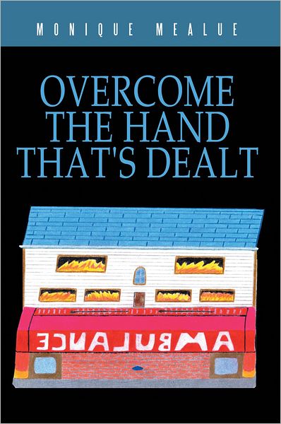 Overcome the hand that's dealt