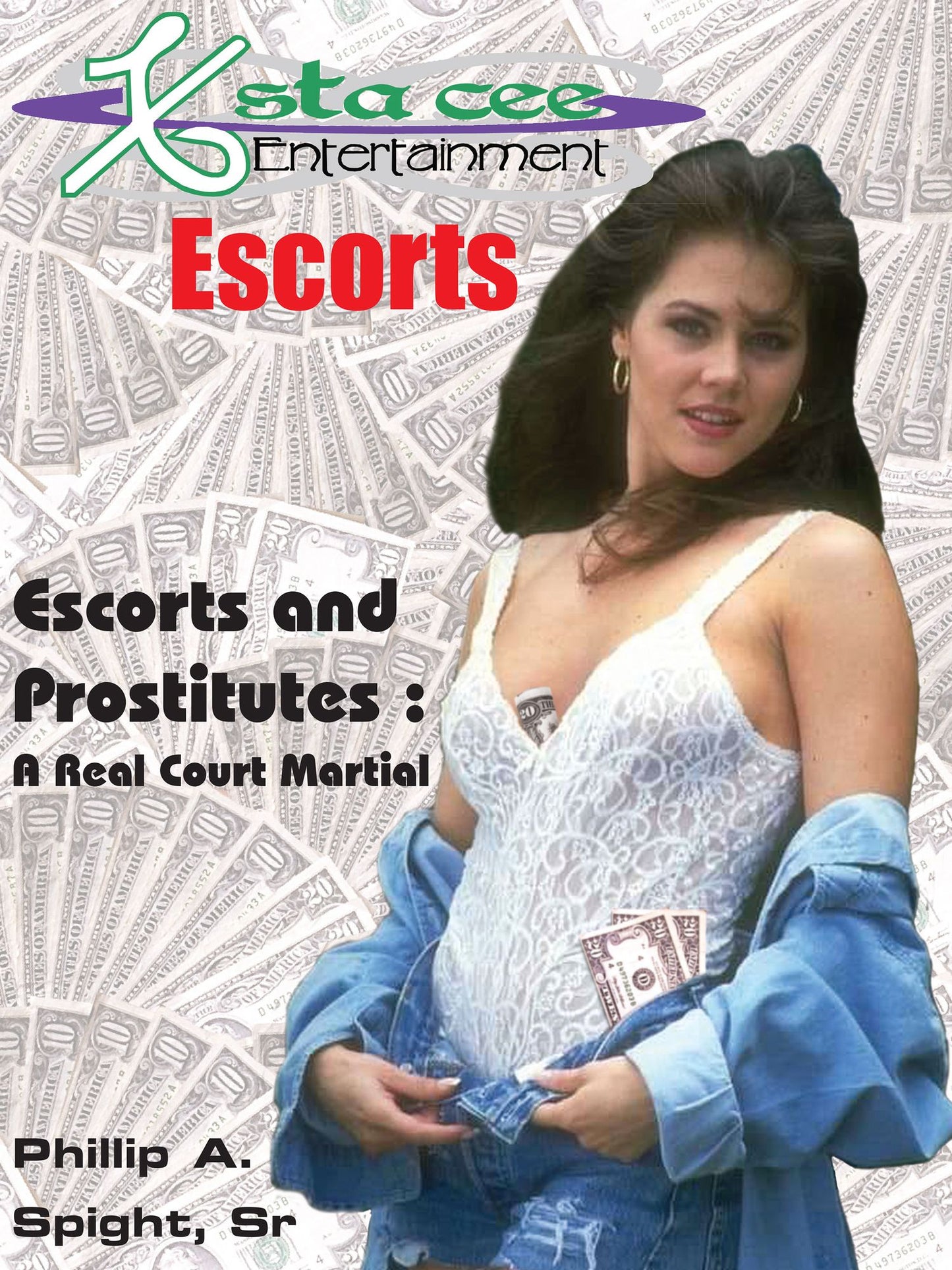 X-sta-cee Entertainment Escorts: Escorts and Prostitutes : A Real Court Martial