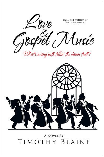 Love & Gospel Music: What's wrong with tellin' the damn truth?