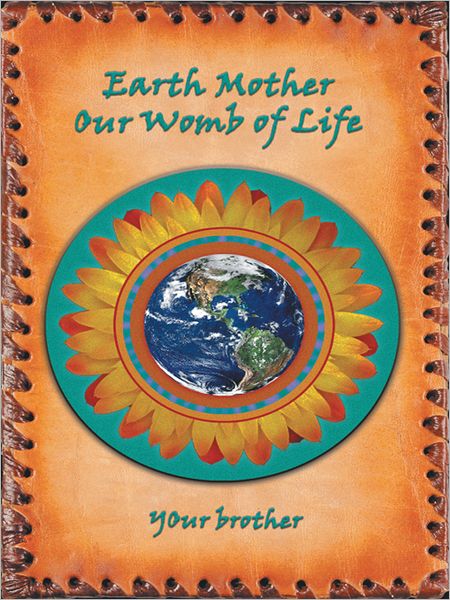 Earth Mother Our Womb of Life: Our Womb of Life