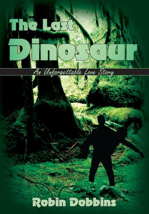 The Last Dinosaur: An Unforgettable Love Story