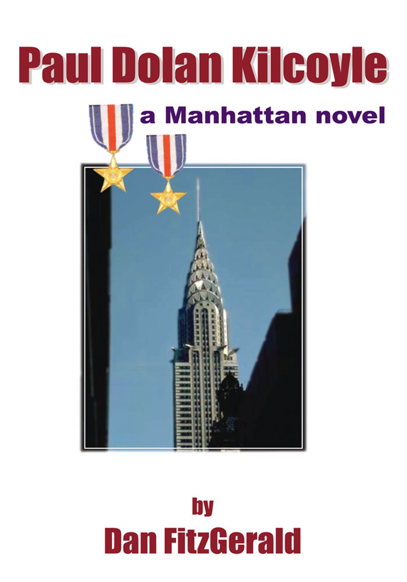Paul Dolan Kilcoyle: a Manhattan novel
