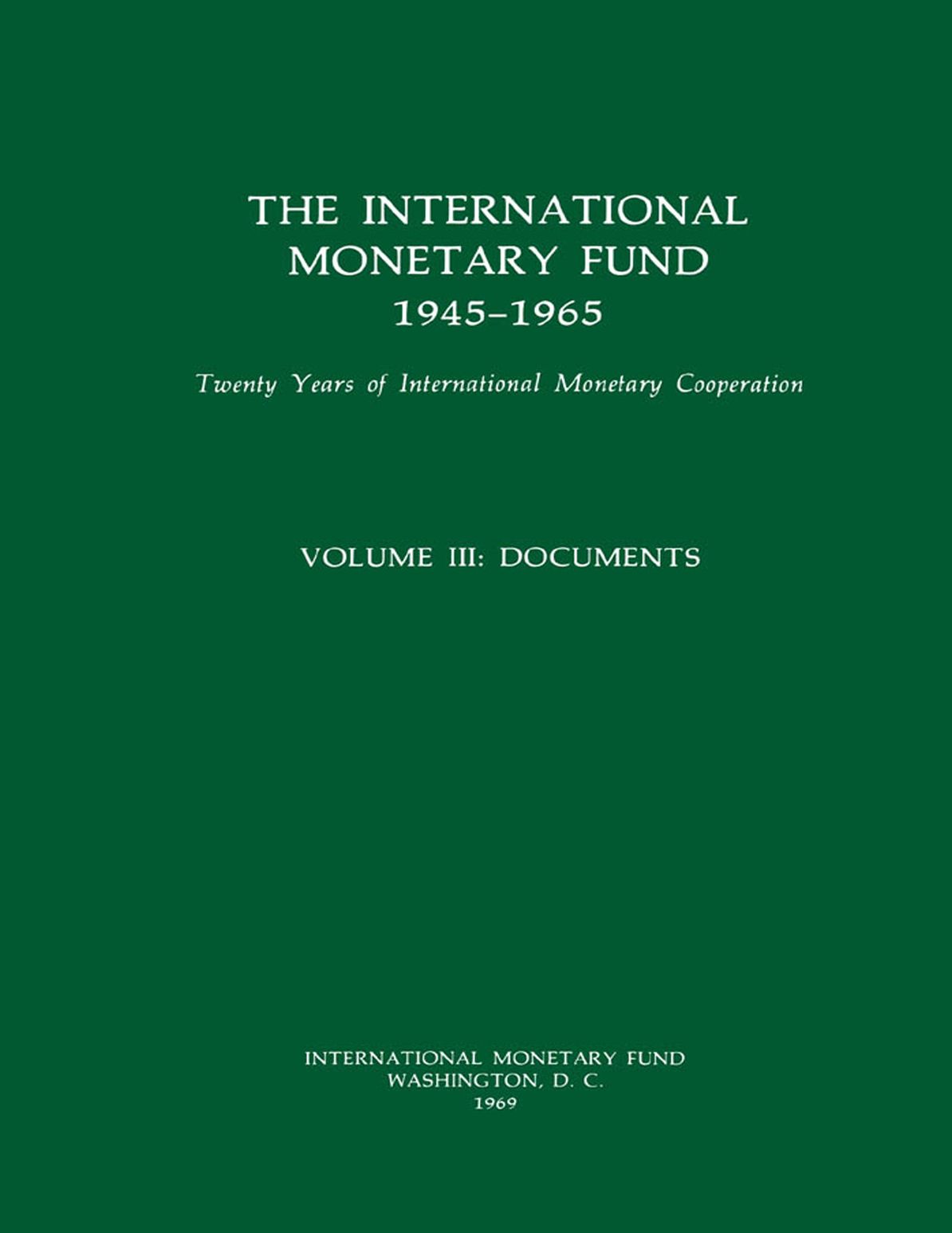 IMF History Volume 3 (1945-1965)