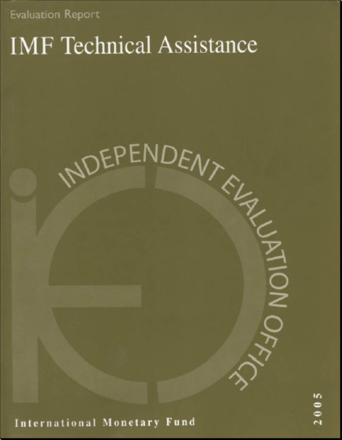 IEO Evaluation Report IMF Technical Assistance 2005