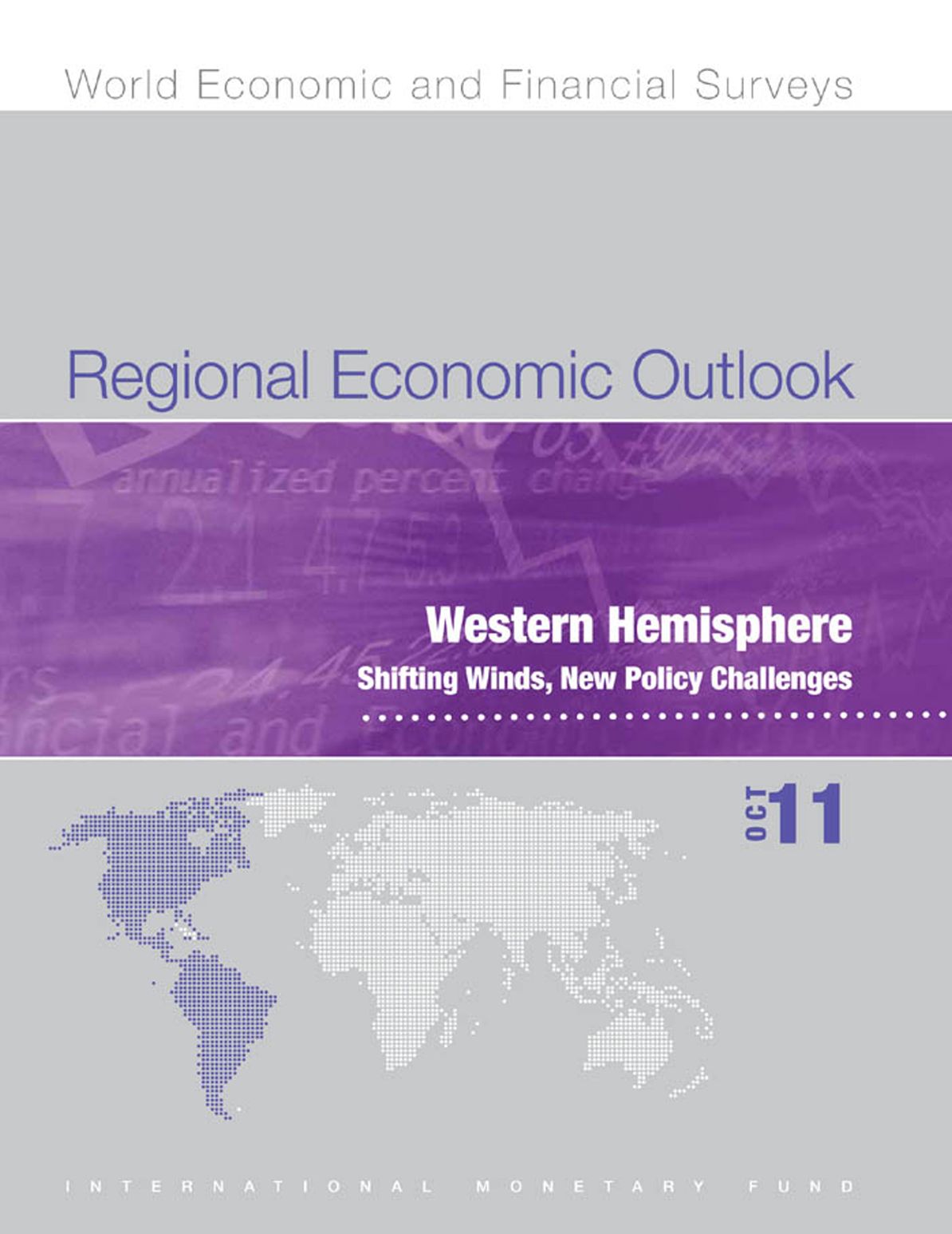 Regional Economic Outlook, October 2011: Western Hemisphere - Shifting Winds, New Policy Challenges
