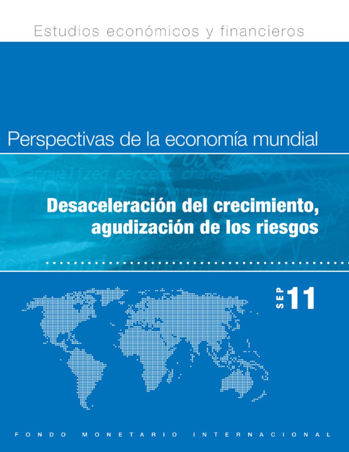 World Economic Outlook, September 2011: Slowing Growth, Rising Risks