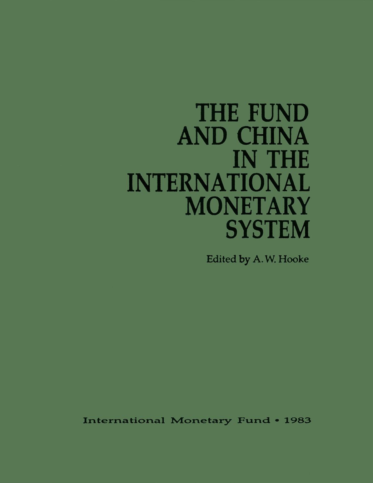 Fund and China in the international Monetary System (Hardcover)