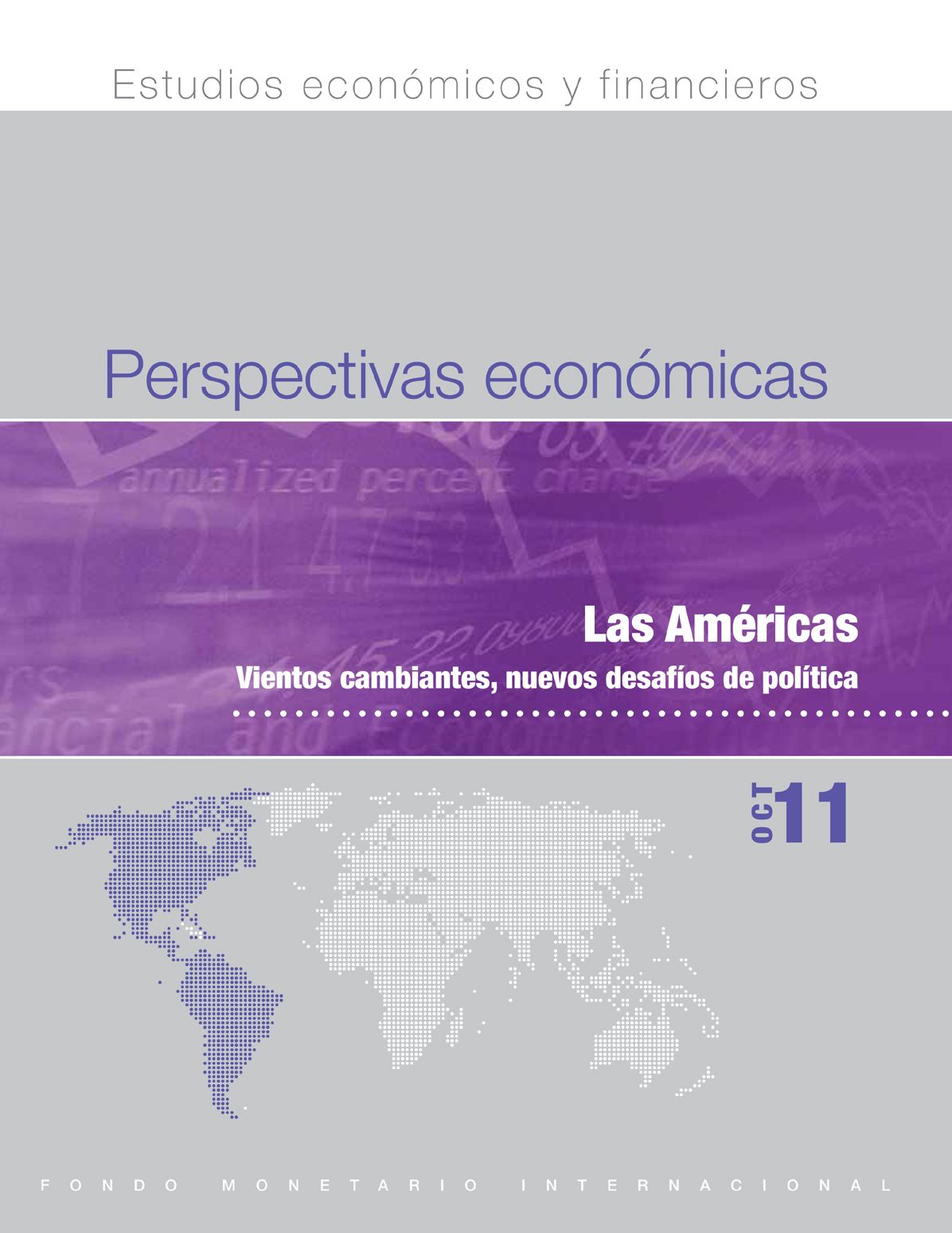 Regional Economic Outlook, October 2011: Western Hemisphere - Shifting Winds, New Policy Challenges