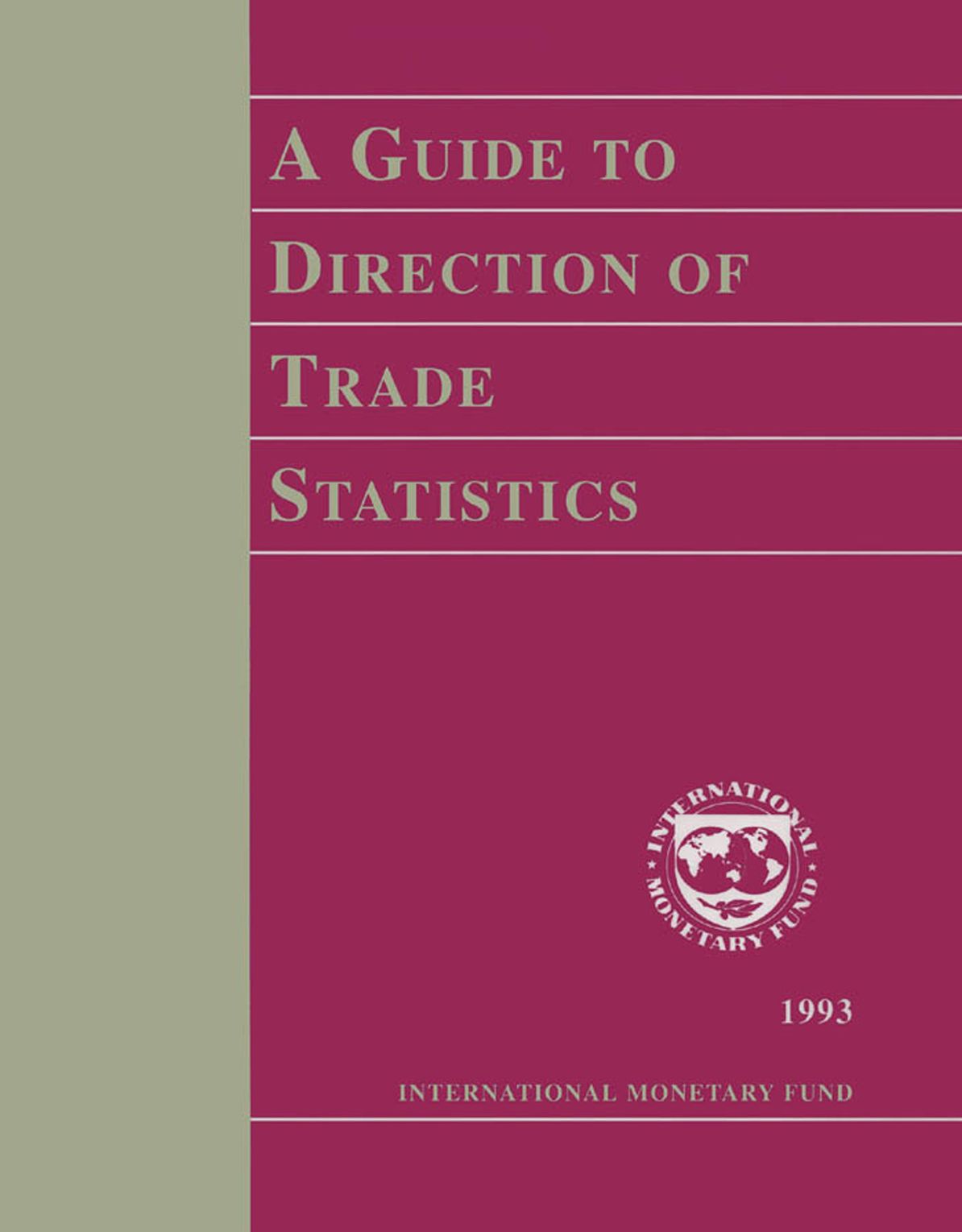 A Guide to Direction of Trade Statistics
