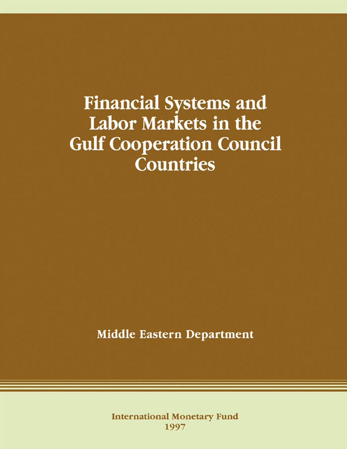 Financial Systems and Labor Markets in the Gulf Cooperation Council Countries