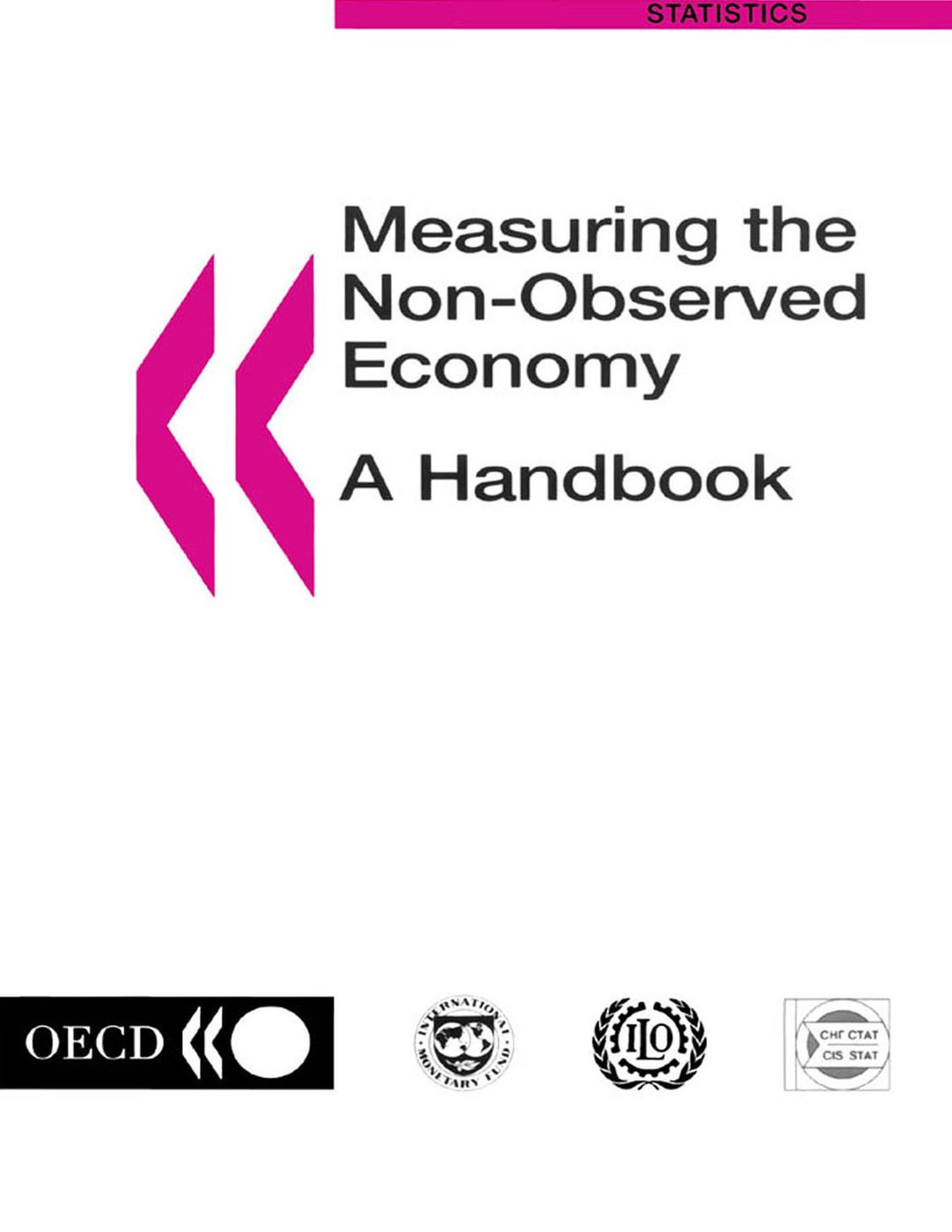Measuring the Non Observed Economy: A Handbook