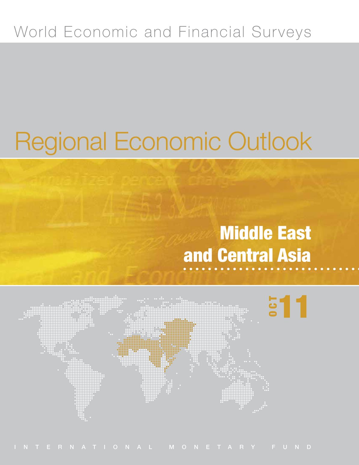 Regional Economic Outlook, October 2011: Middle East and Central Asia