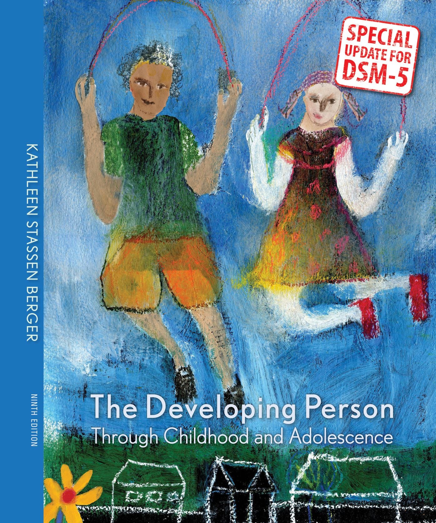 Developing Person Through Childhood and Adolescence with Updates on DSM-5