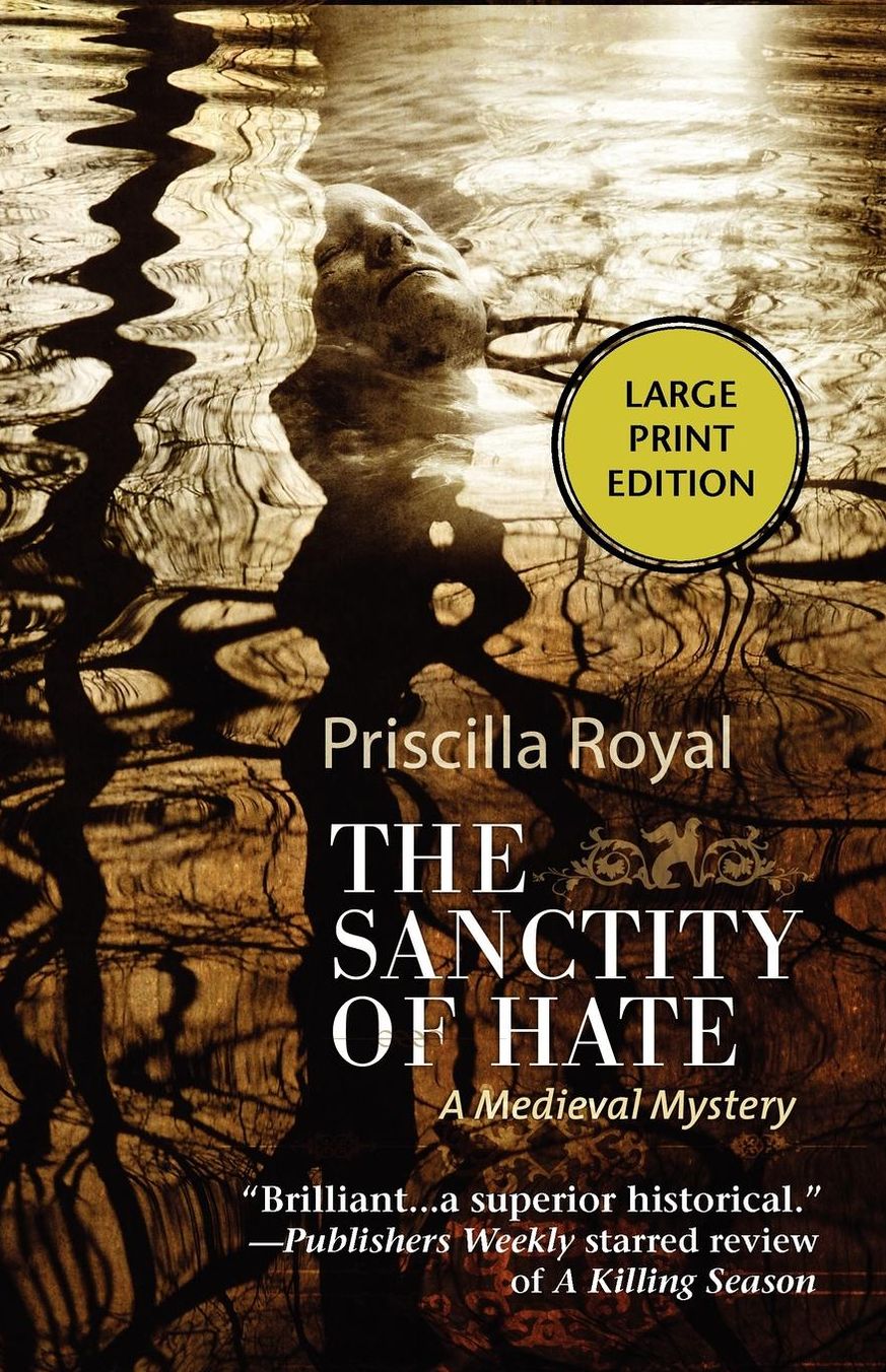 The Sanctity of Hate (Medieval Mystery Series #9)