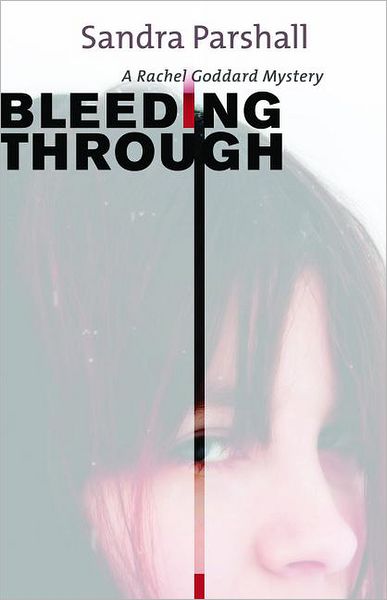 Bleeding Through: A Rachel Goddard Mystery