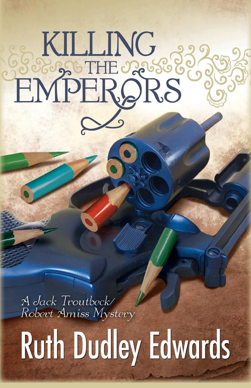 Killing the Emperors: A Baronness Jack Troutbeck and Robert Amiss Mystery