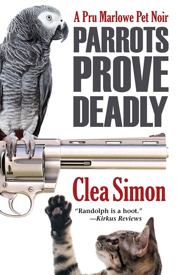 Parrots Prove Deadly (Pru Marlowe Pet Noir Series #3)