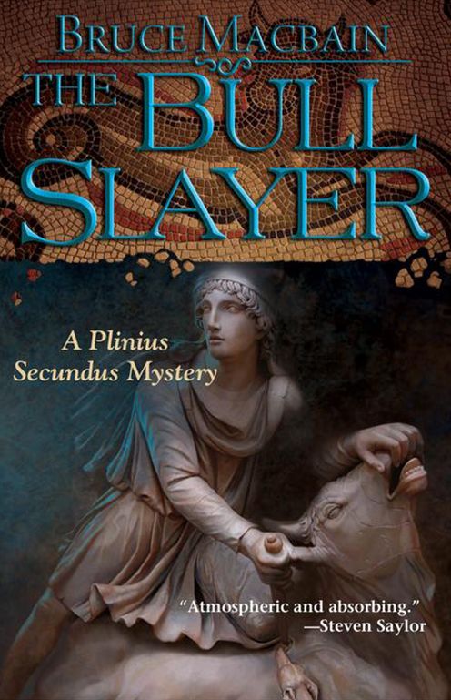 The Bull Slayer (Plinius Secundus Series #2)