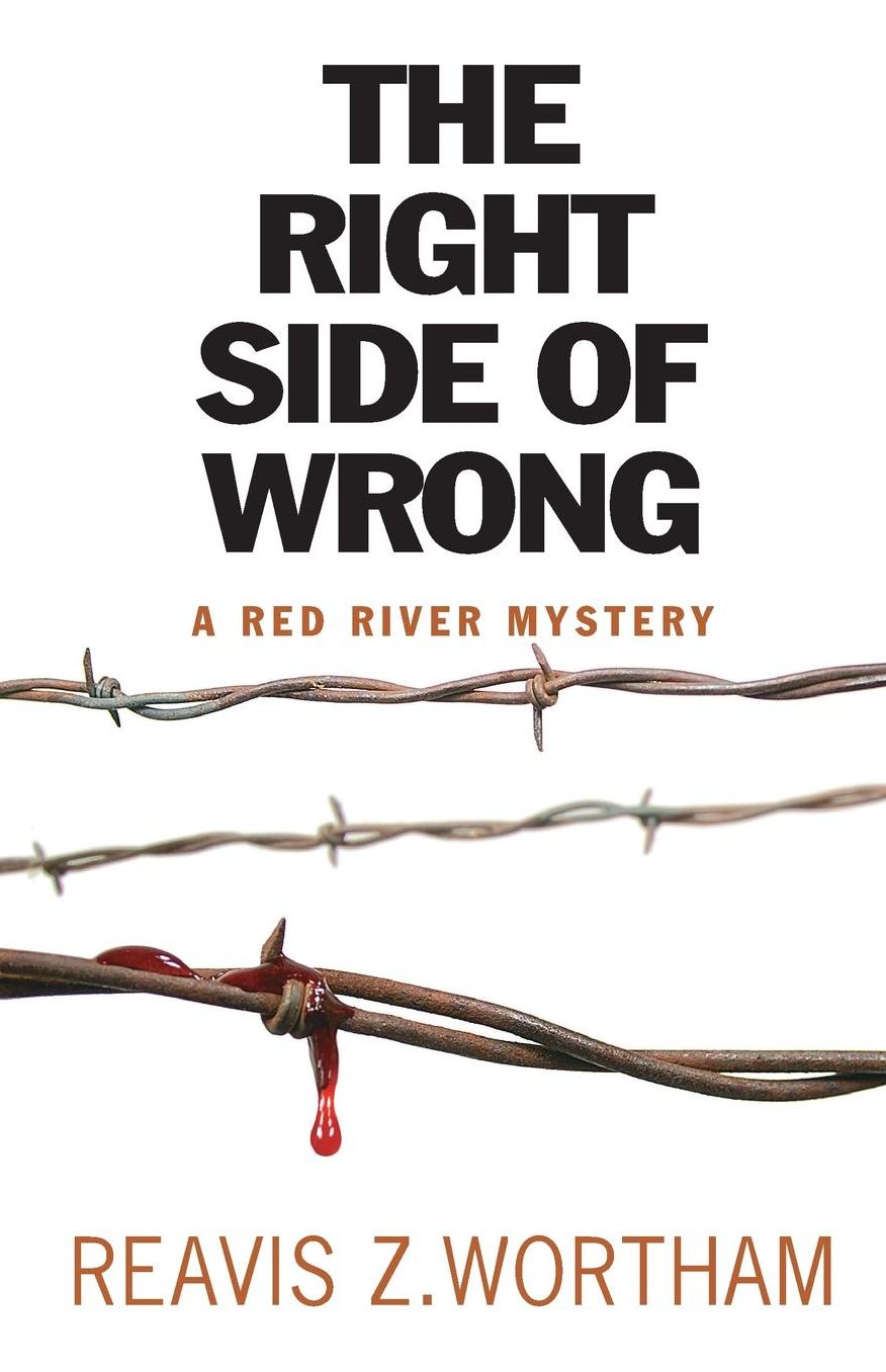 The Right Side of Wrong (Red River Mystery Series #3)
