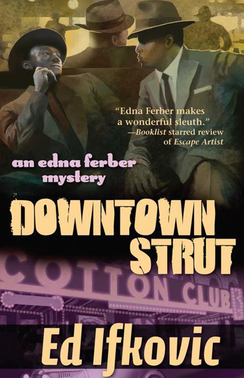Downtown Strut: An Edna Ferber Mystery