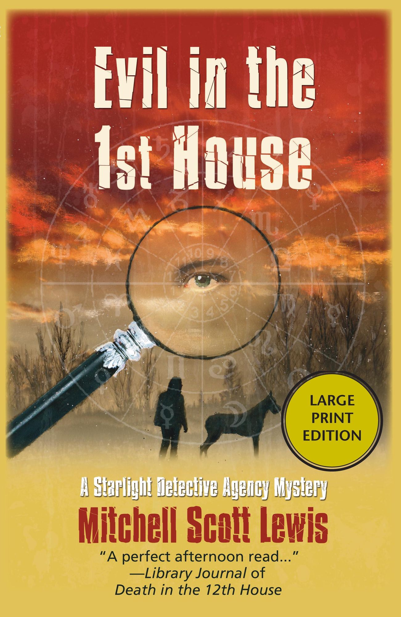 Evil in the 1st House: A Starlight Detective Agency Mystery