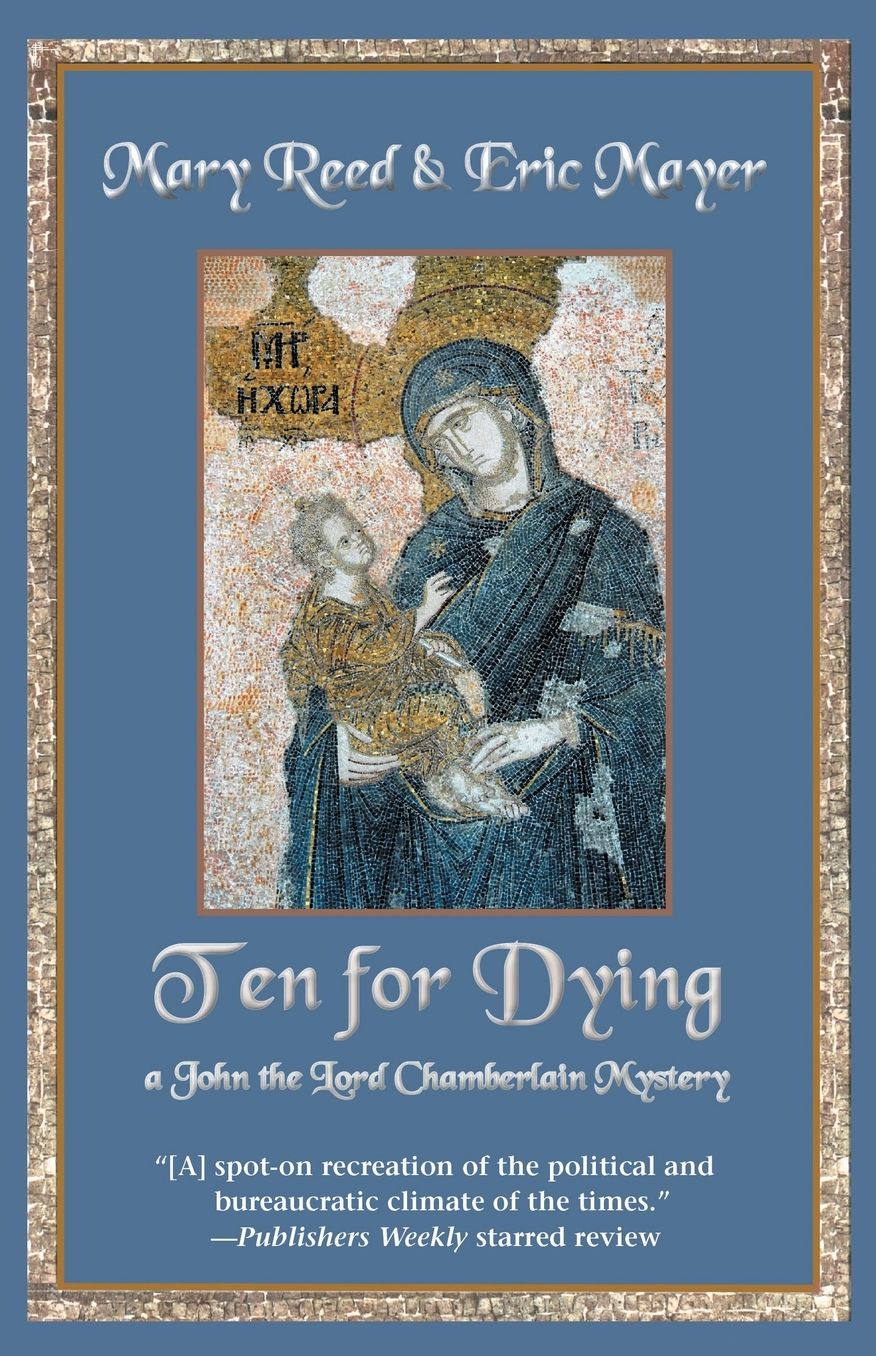 Ten for Dying: A John, the Lord Chamberlain Mystery