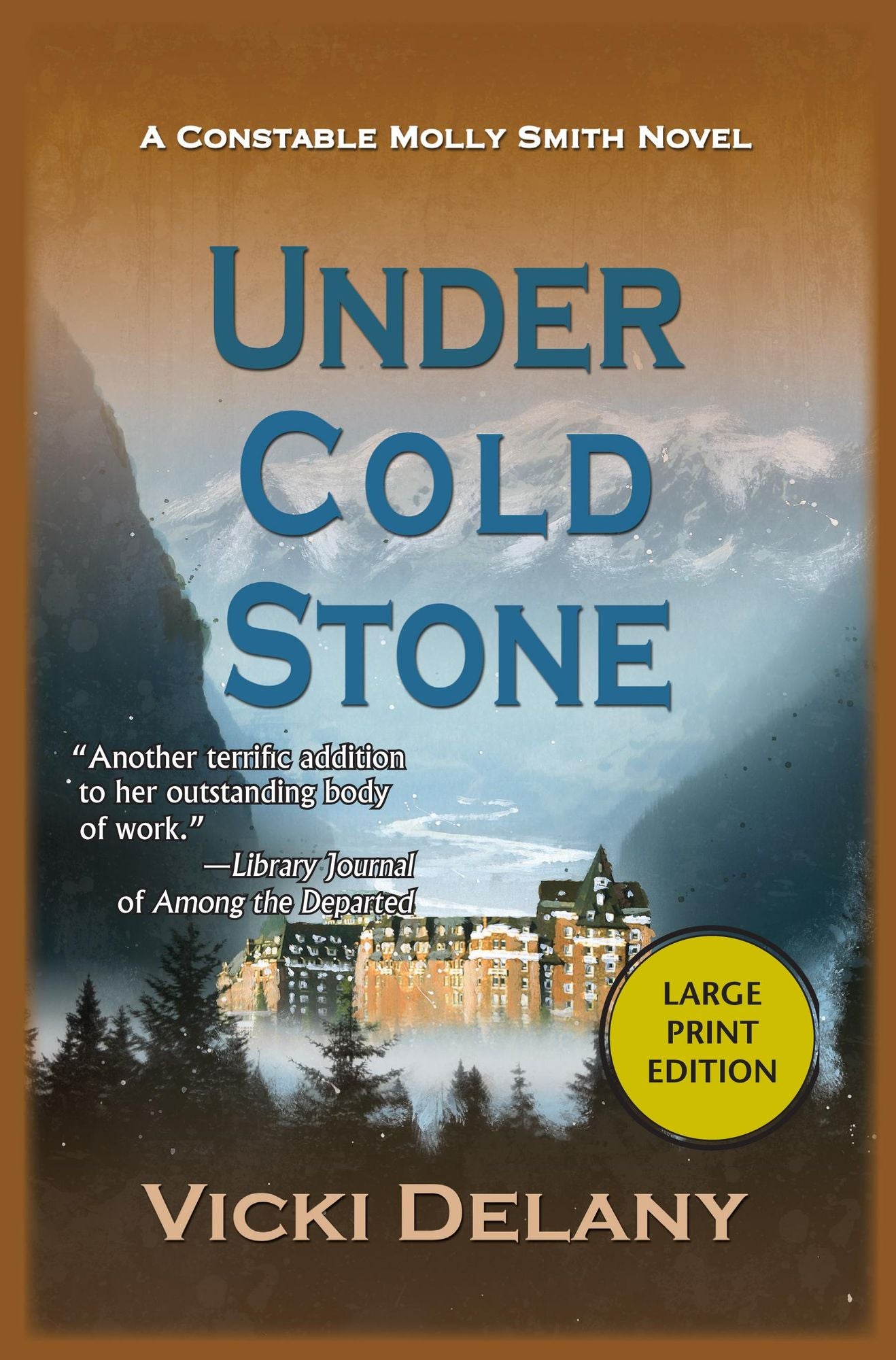 Under Cold Stone: A Constable Molly Smith Mystery