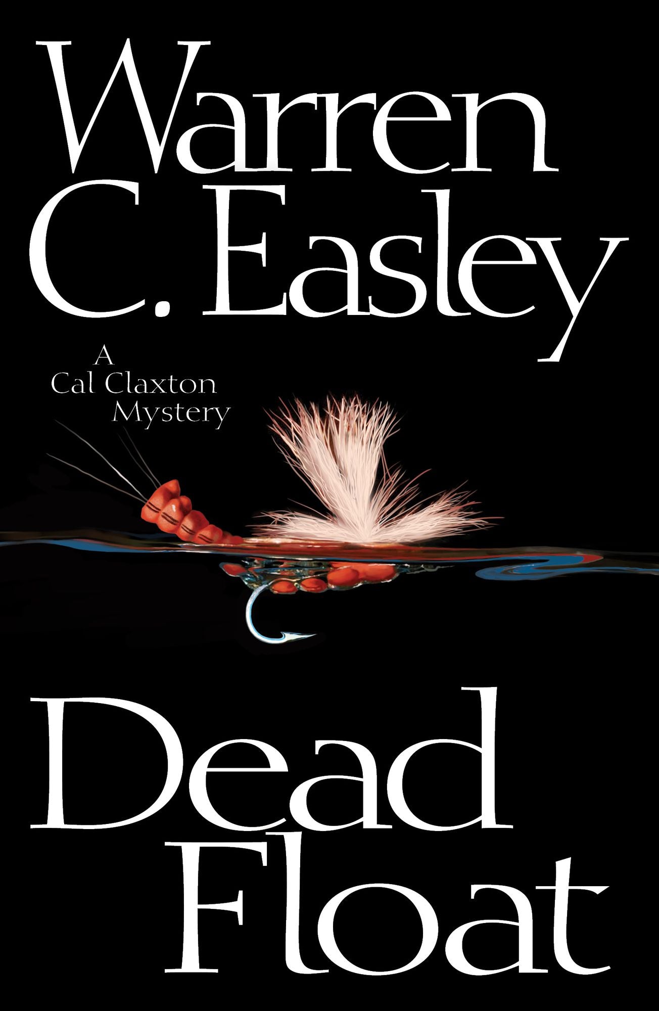 Dead Float: A Cal Claxton Mystery