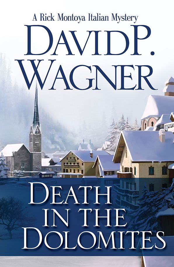 Death in the Dolomites: A Rick Montoya Italian Mystery