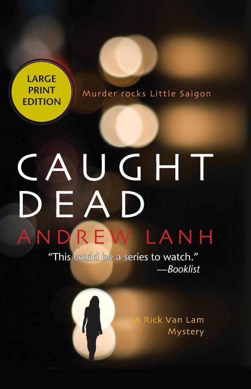 Caught Dead: A Rick Van Lam Mystery