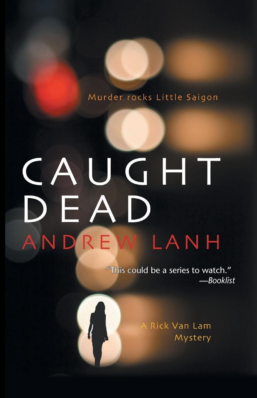 Caught Dead: A Rick Van Lam Mystery