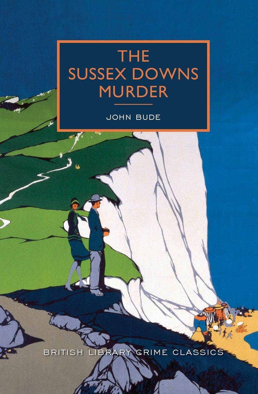 The Sussex Downs Murder: A British Library Crime Classic