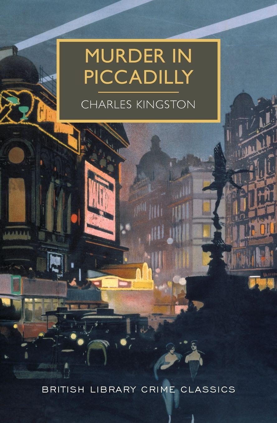 Murder in Piccadilly: A British Library Crime Classic
