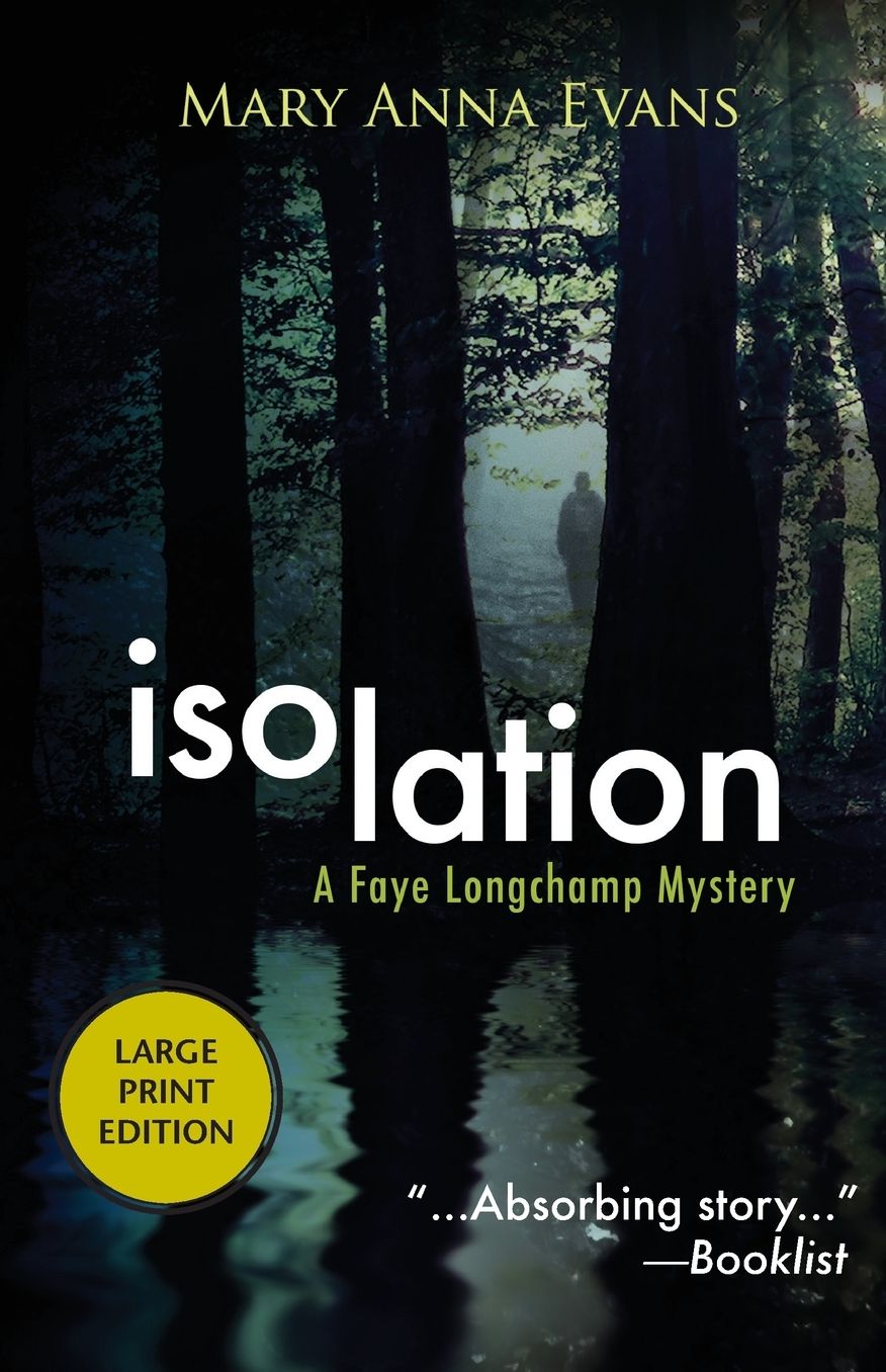 Isolation: A Faye Longchamp Mystery