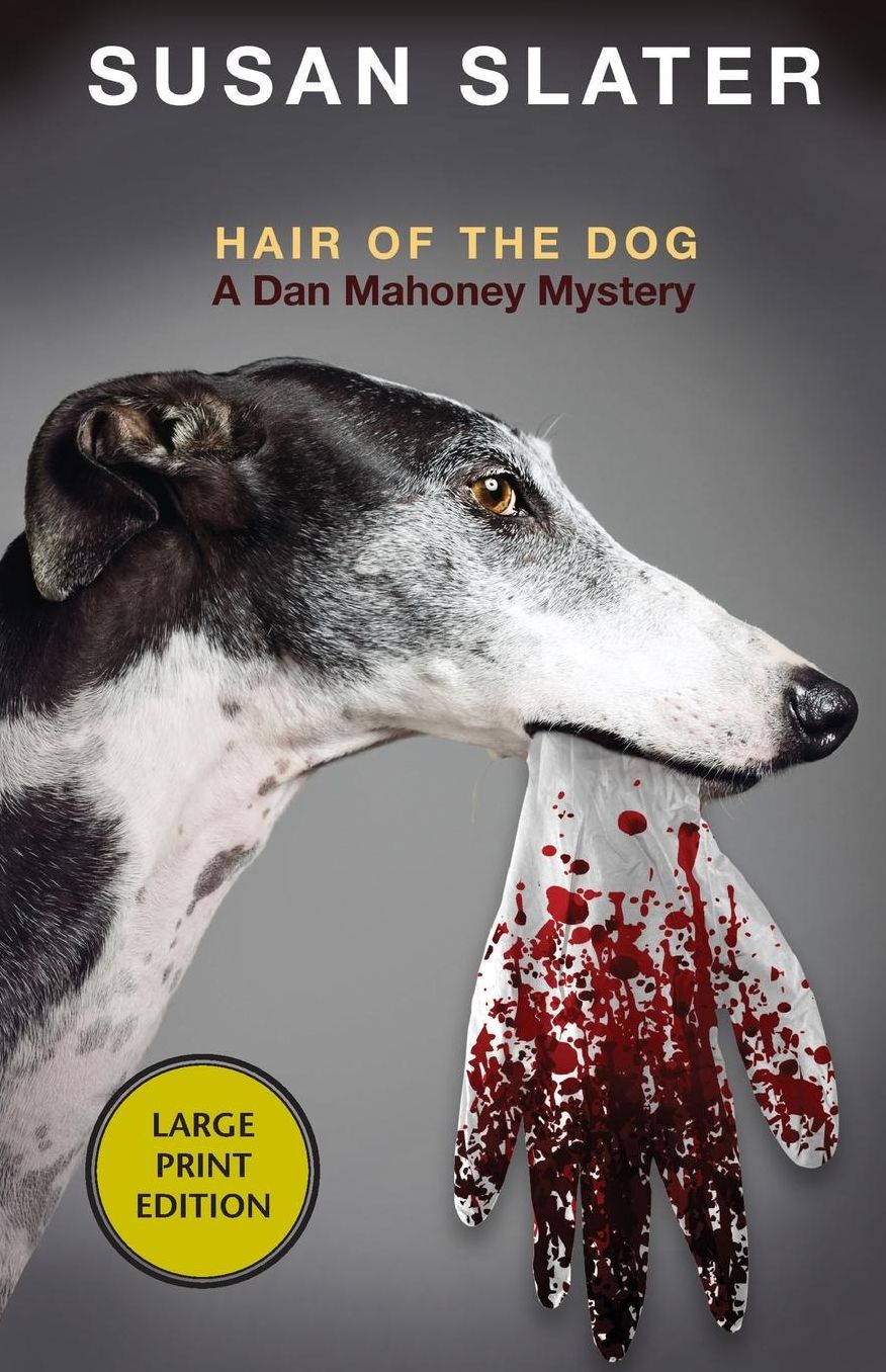Hair of the Dog: A Dan Mahoney Mystery