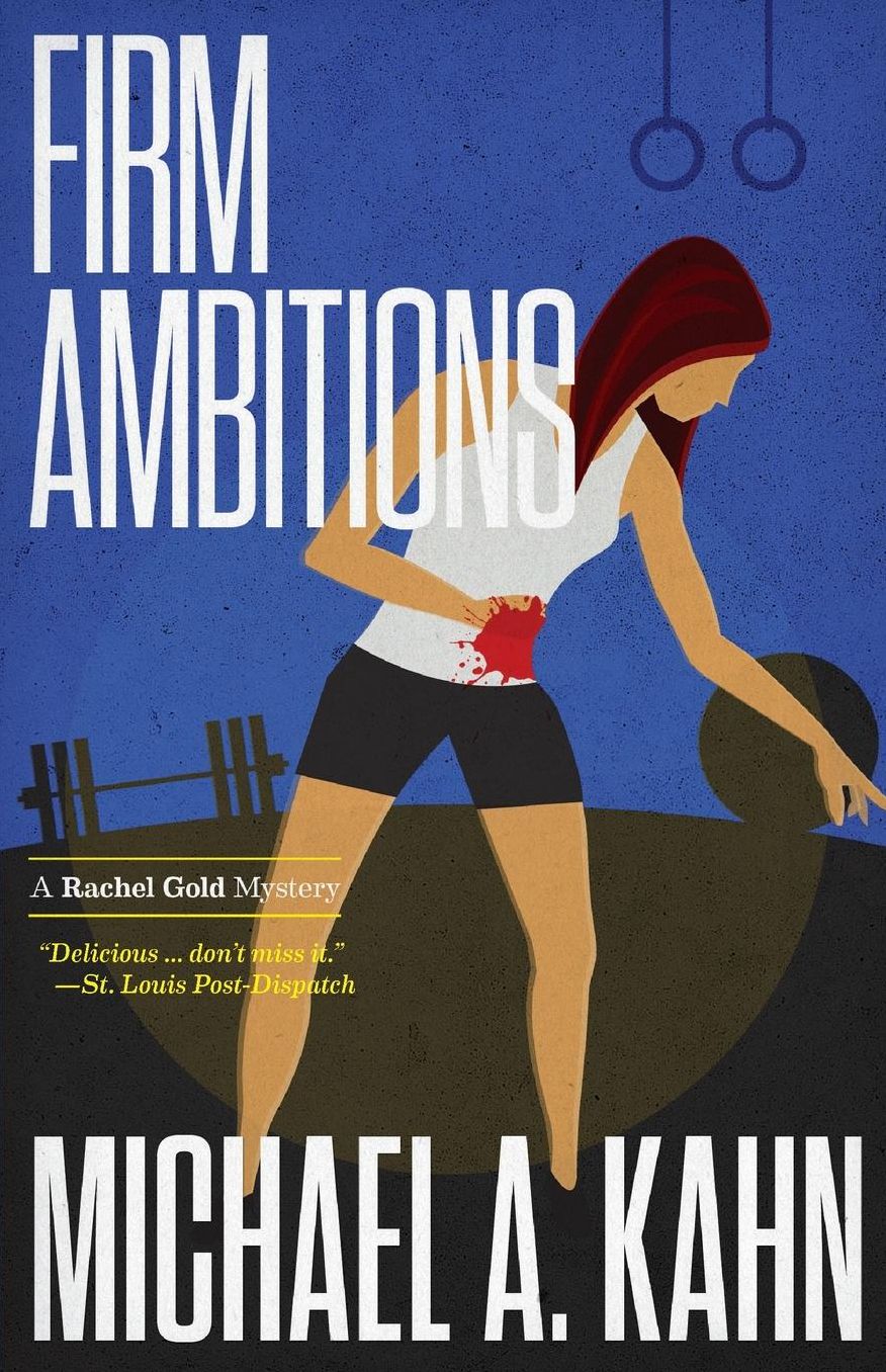 Firm Ambitions: A Rachel Gold Mystery