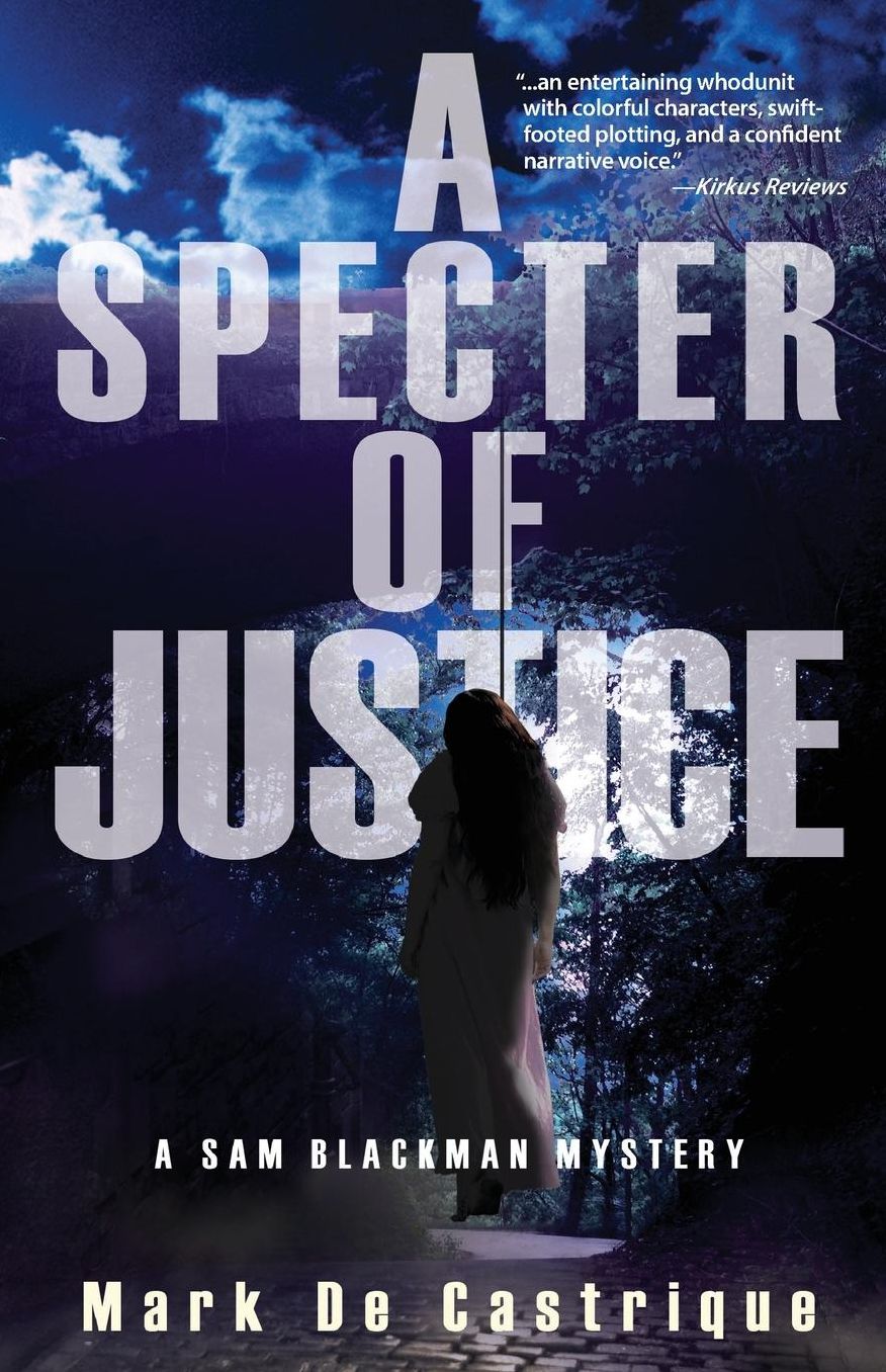 A Specter of Justice: A Sam Blackman Mystery