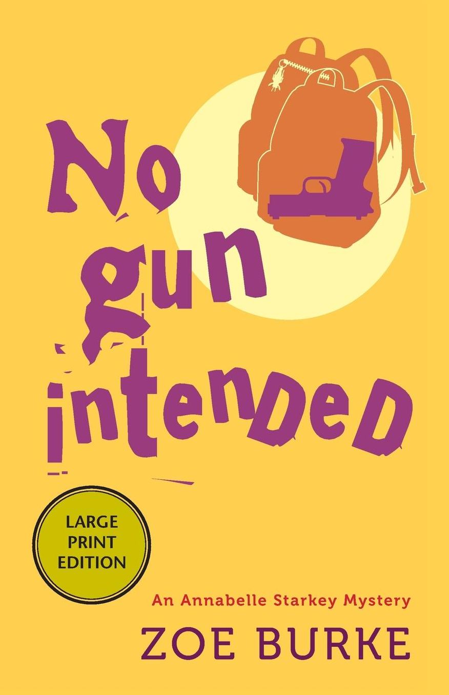 No Gun Intended: An Annabelle Starkey Mystery
