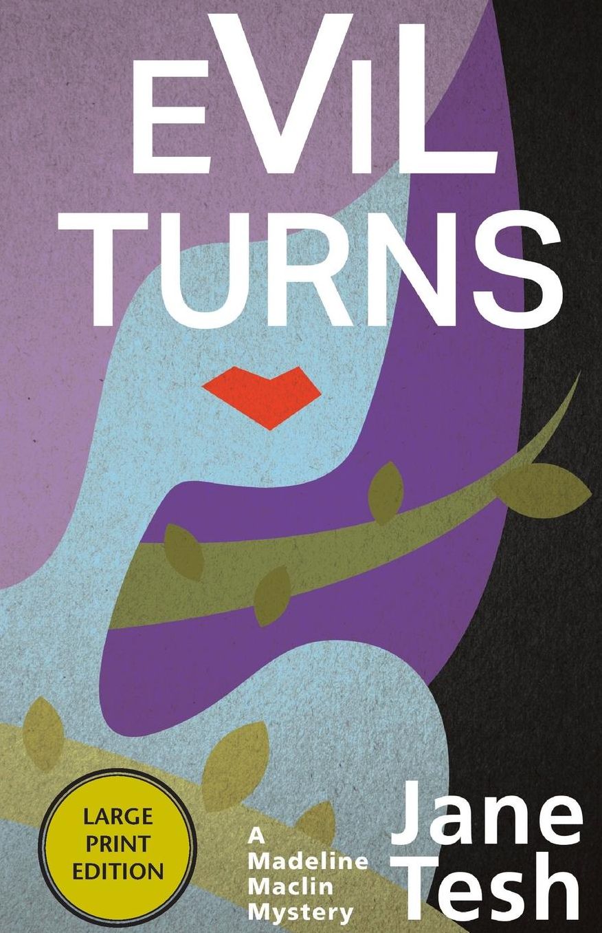 Evil Turns: A Madeline Maclin Mystery