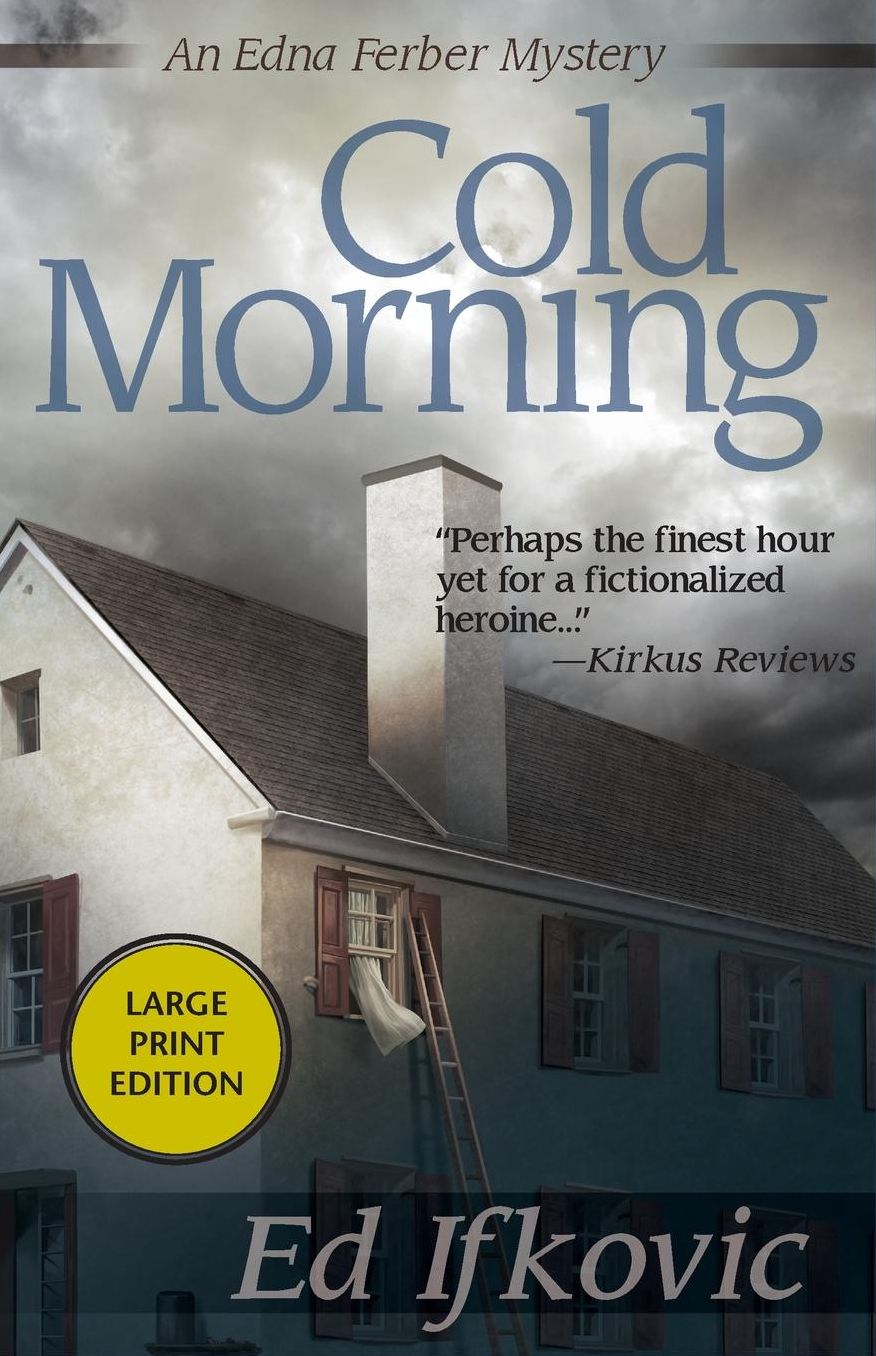 Cold Morning: An Edna Ferber Mystery