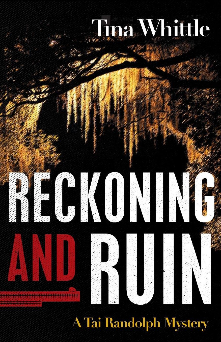 Reckoning and Ruin: A Tai Randolph Mystery