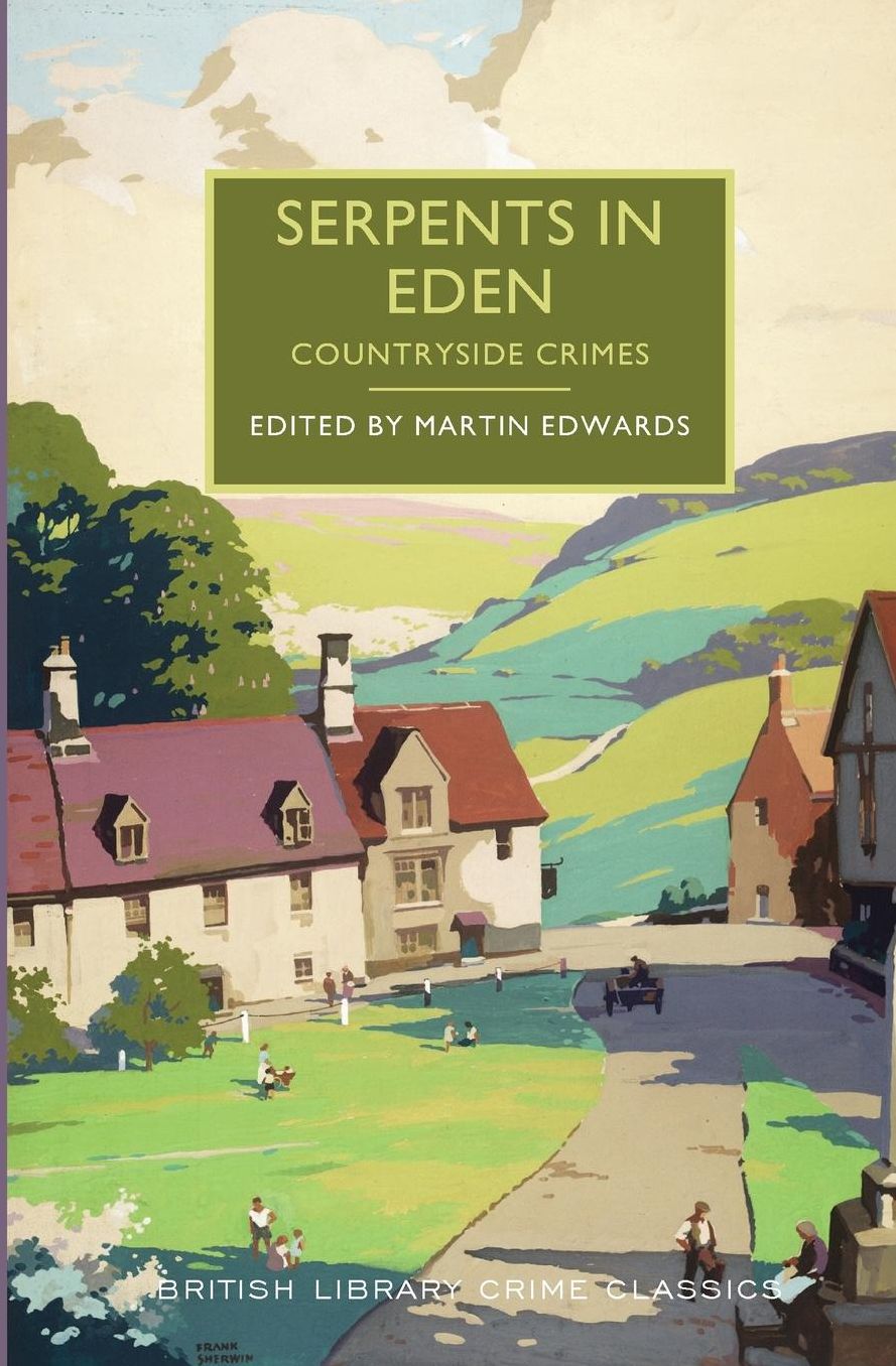 Serpents in Eden: A British Library Crime Classic