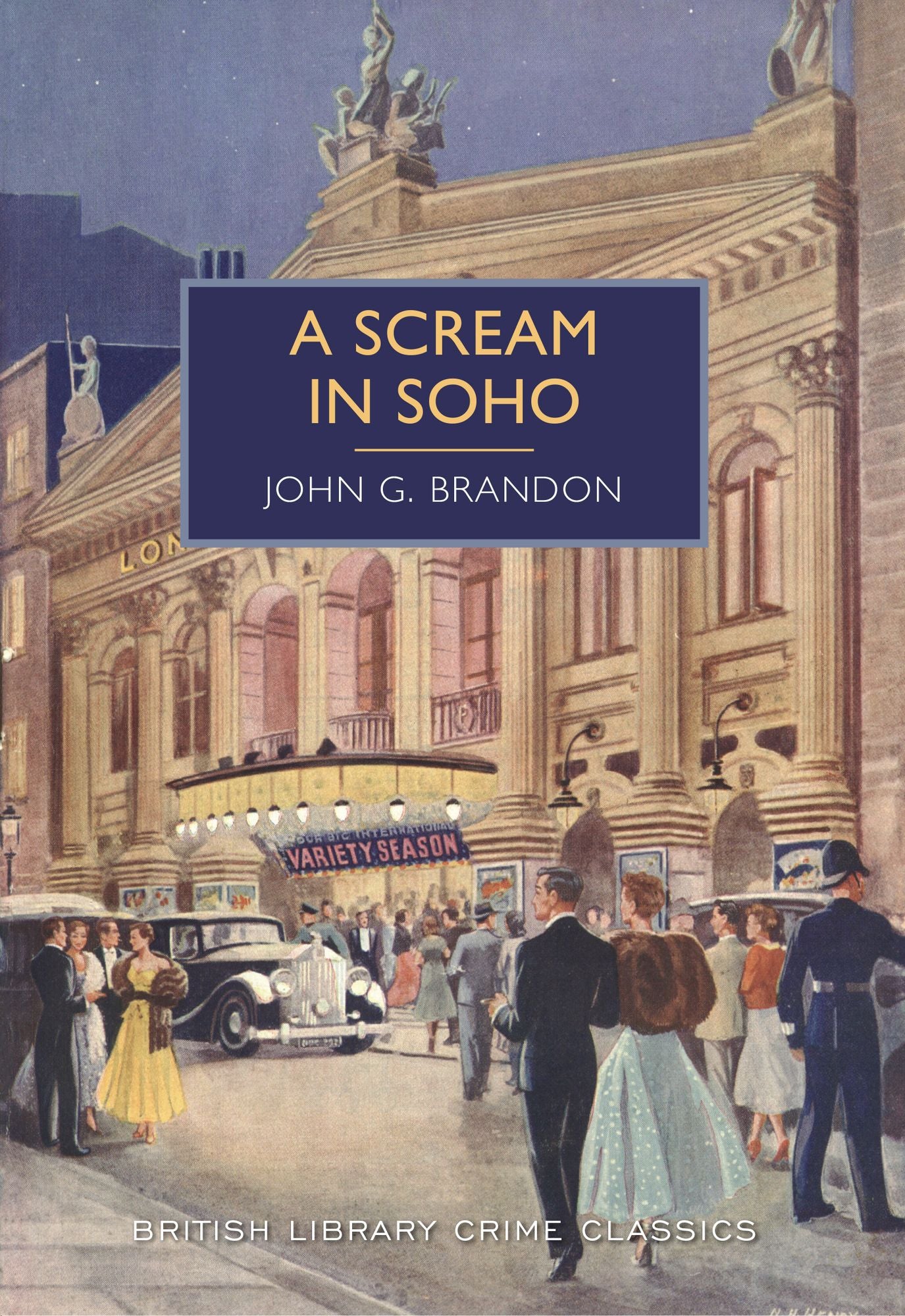 A Scream in Soho: A British Library Crime Classic