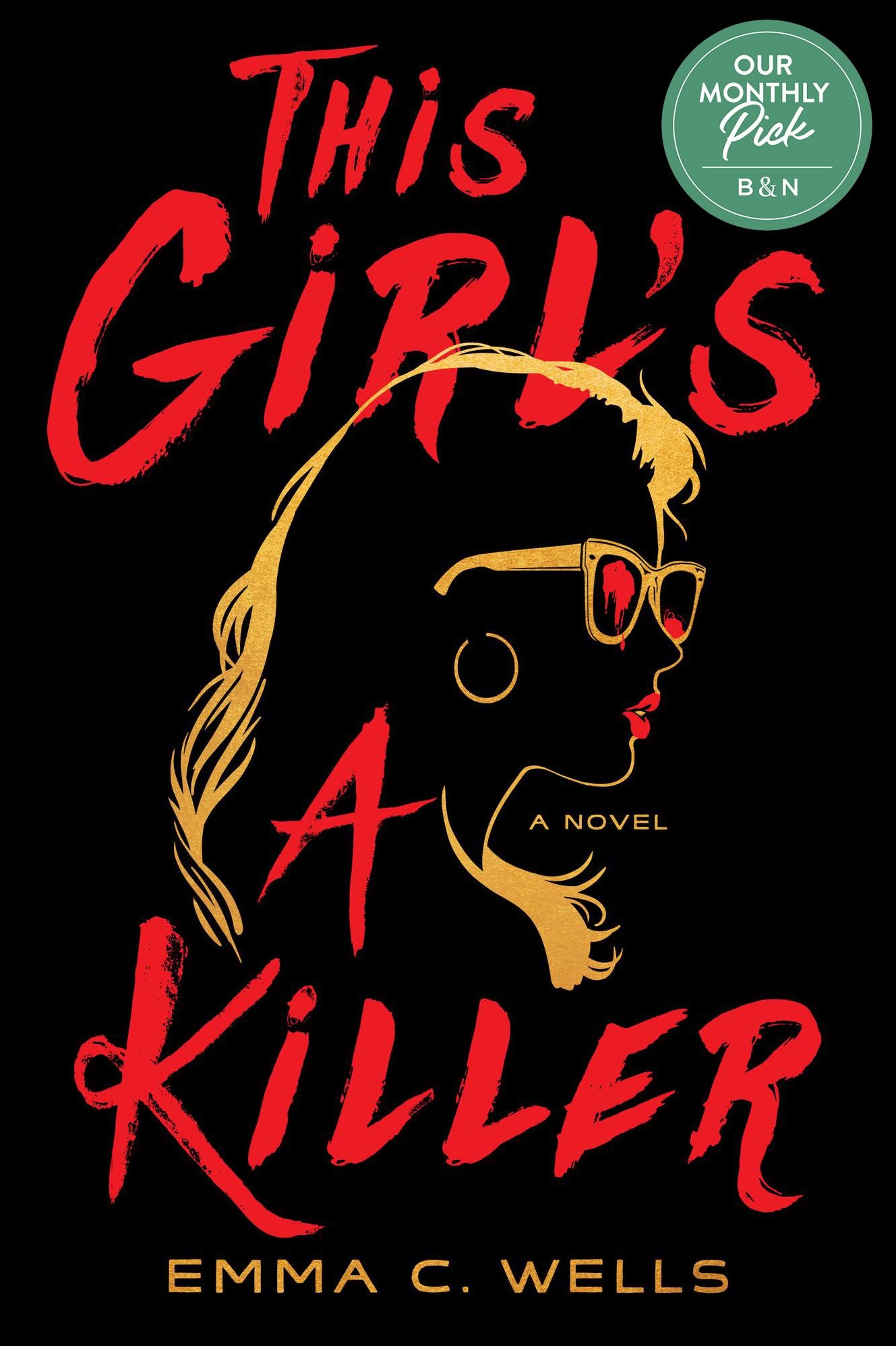 This Girl's a Killer: A Novel