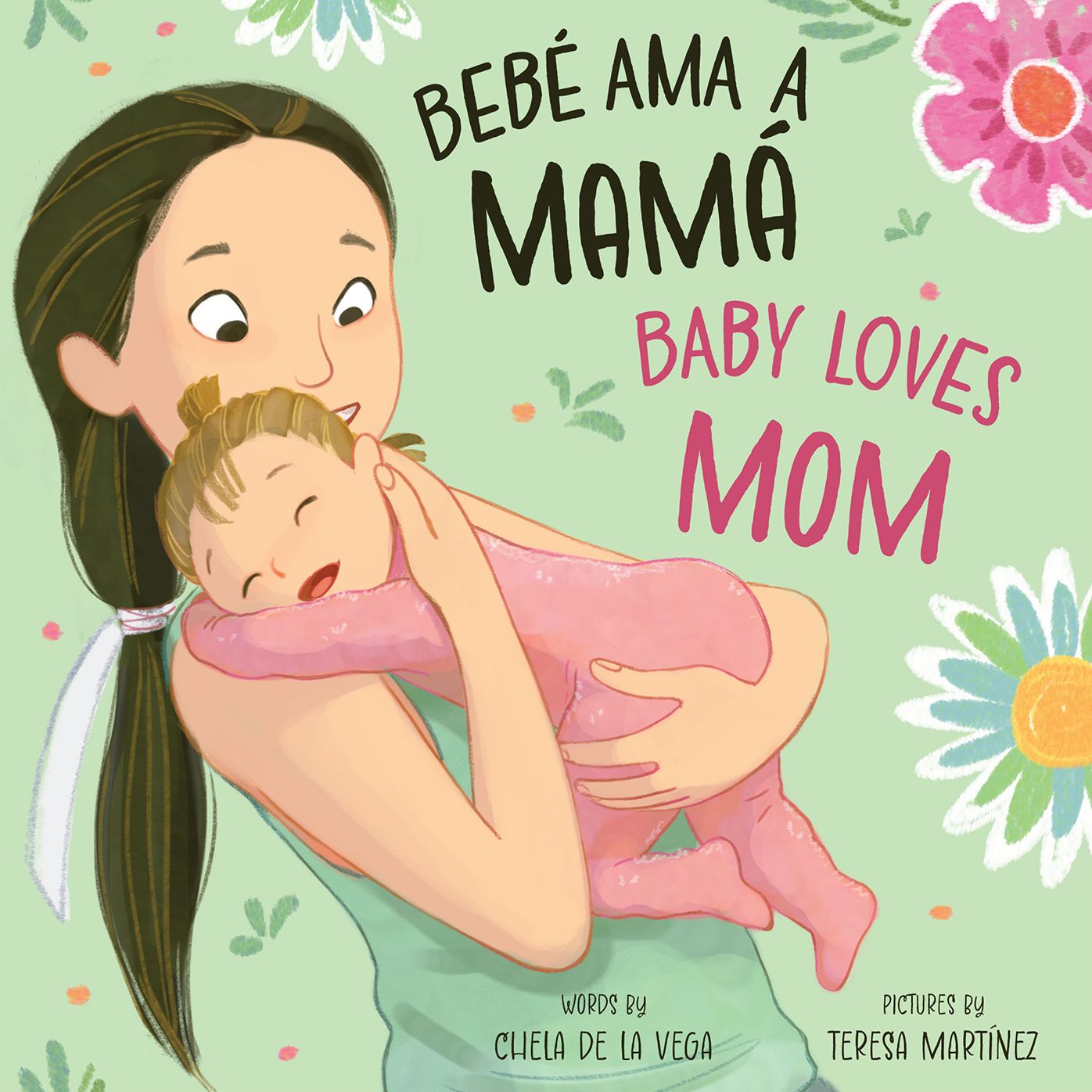 Bebé Loves Mamá / Baby Loves Mom