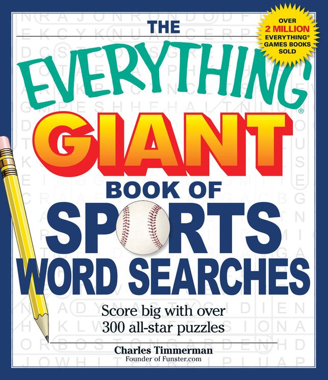 The Everything Giant Book of Sports Word Searches: Score big with over 300 all-star puzzles