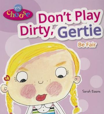 Don't Play Dirty, Gertie